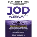 Robert Thompson JOD i leczenie nie tylko tarczycy