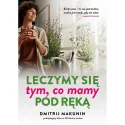 DMITRIJ MAKUNIN Leczymy się tym, co mamy pod ręką